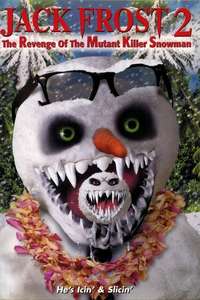 Jack Frost 2: Revenge of the Mutant Killer Snowman - Poster