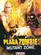 Plaga zombie: Zona mutante