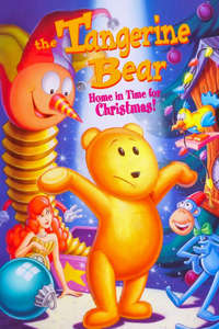 The Tangerine Bear: Home in Time for Christmas! - Poster