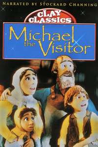 Clay Classics: Michael the Visitor - Poster