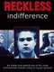 Reckless Indifference