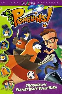 3-2-1 Penguins! Trouble on Planet Wait-Your-Turn - Poster
