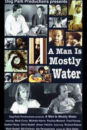 A Man Is Mostly Water