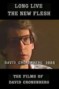 Long Live the New Flesh: The Films of David Cronenberg - Poster