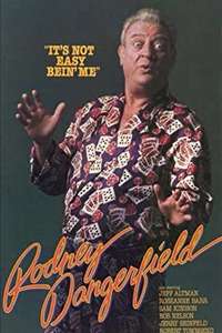 Rodney Dangerfield: It's Not Easy Bein' Me - Poster