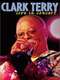 Clark Terry: Live in Concert