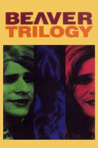 The Beaver Trilogy - Poster