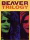 The Beaver Trilogy