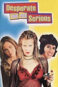 Desperate But Not Serious - Poster