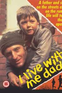 I Live With Me Dad - Poster