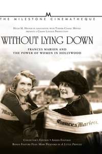 Without Lying Down: Frances Marion and the Power of Women in Hollywood - Poster