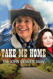 Take Me Home: The John Denver Story