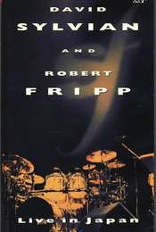 David Sylvian And Robert Fripp ‎– Live In Japan