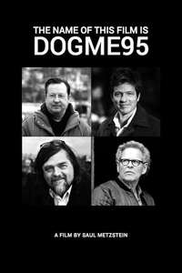 The Name of This Film Is Dogme95 - Poster