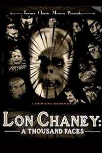 Lon Chaney: A Thousand Faces - Poster