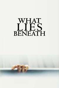 What Lies Beneath - Poster