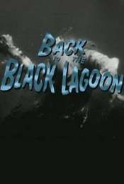 Back to the Black Lagoon: A Creature Chronicle