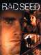 Bad Seed