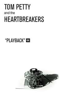 Tom Petty and the Heartbreakers: Playback - Poster