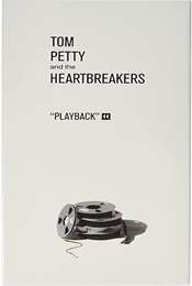 Tom Petty and the Heartbreakers: Playback