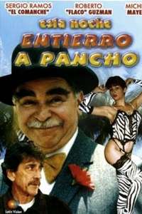 Esta Noche Entierro a Pancho - Poster