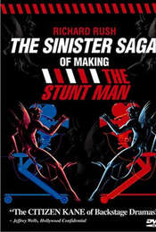 The Sinister Saga of Making The Stunt Man