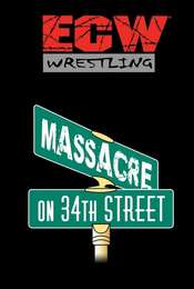 ECW Massacre on 34th Street