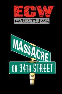 ECW Massacre on 34th Street - Poster