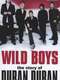 Wild Boys: The Story of Duran Duran