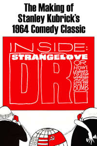 Inside: 'Dr. Strangelove or: How I Learned to Stop Worrying and Love the Bomb' - Poster