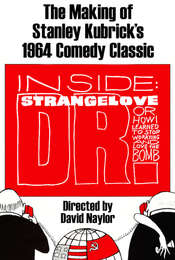 Inside: 'Dr. Strangelove or: How I Learned to Stop Worrying and Love the Bomb'
