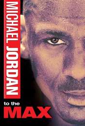 Michael Jordan to the Max