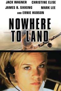 Nowhere to Land - Poster