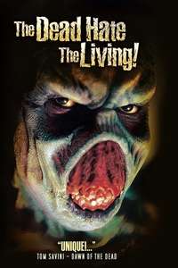 The Dead Hate the Living! - Poster