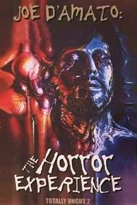 Joe D'Amato Totally Uncut 2: The Horror Experience - Poster