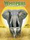 Whispers: An Elephant Tale