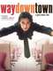 Waydowntown