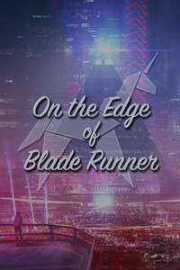 On the Edge of 'Blade Runner' - Poster