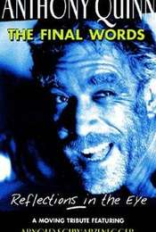 Anthony Quinn: The Final Words
