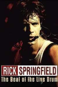 Rick Springfield: The Beat of the Live Drum - Poster
