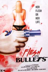 Flesh and Bullets - Poster