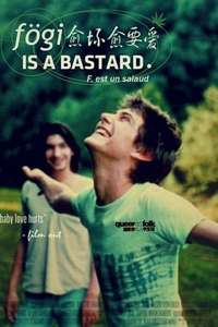 Fögi Is a Bastard - Poster