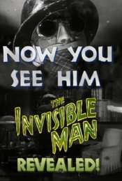 Now You See Him: The Invisible Man Revealed!