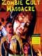 Zombie Cult Massacre