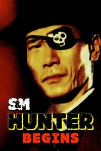 S&M Hunter: Begins - Poster