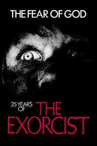 The Fear of God: 25 Years of The Exorcist - Poster