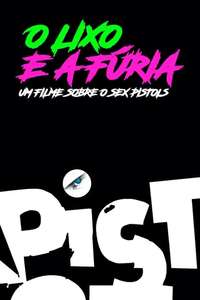 The Filth and the Fury - Poster