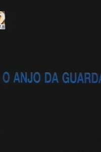 O Anjo da Guarda - Poster