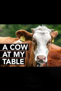 A Cow at My Table - Poster