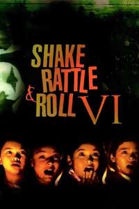 Shake Rattle and Roll VI - Poster